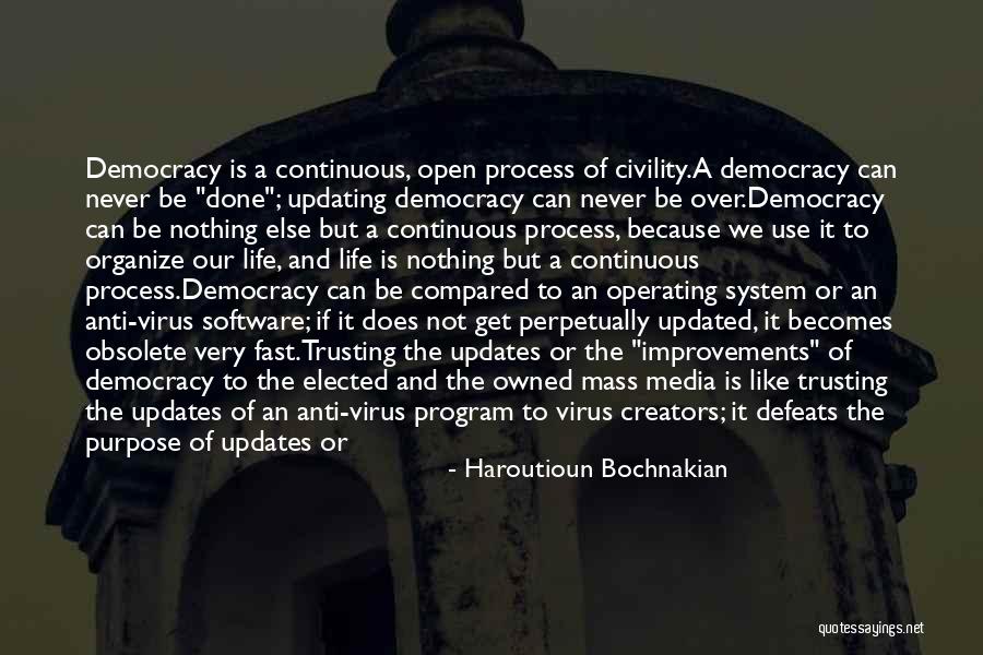 Anti System Quotes By Haroutioun Bochnakian