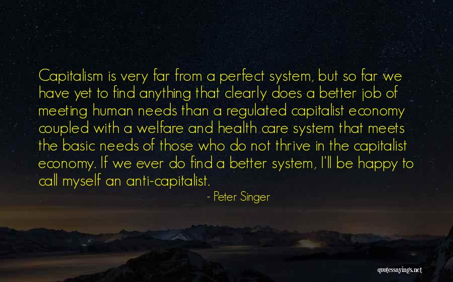 Anti System Quotes By Peter Singer