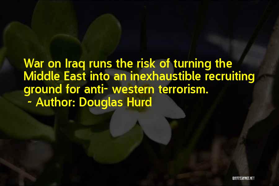 Anti Terrorism Quotes By Douglas Hurd