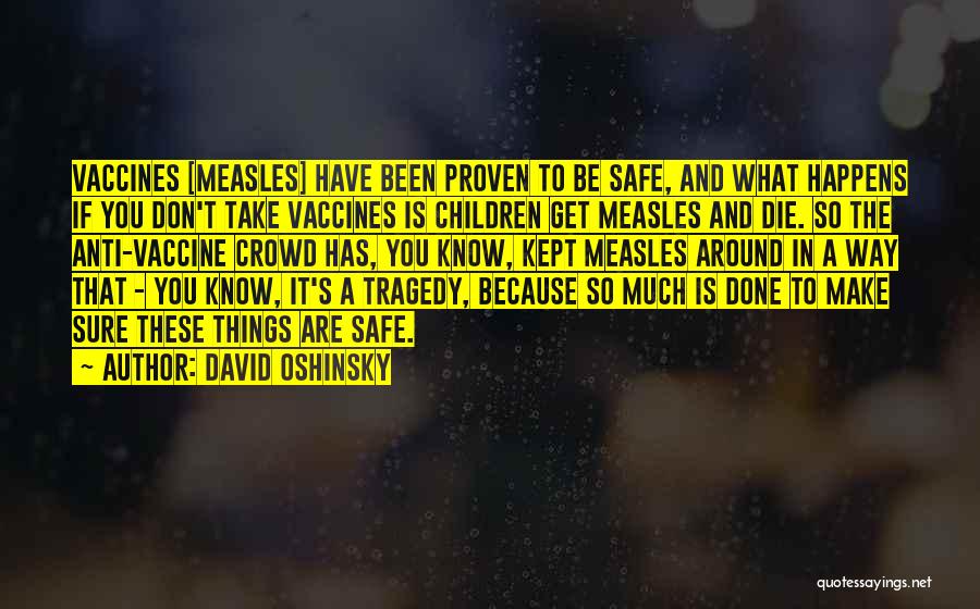 Anti Vaccine Quotes By David Oshinsky