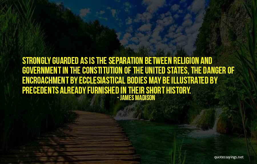 Anti Vietnam War Quotes By James Madison