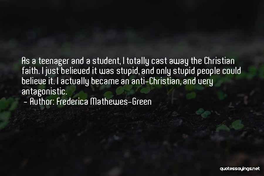 Anti-vigilantism Quotes By Frederica Mathewes-Green