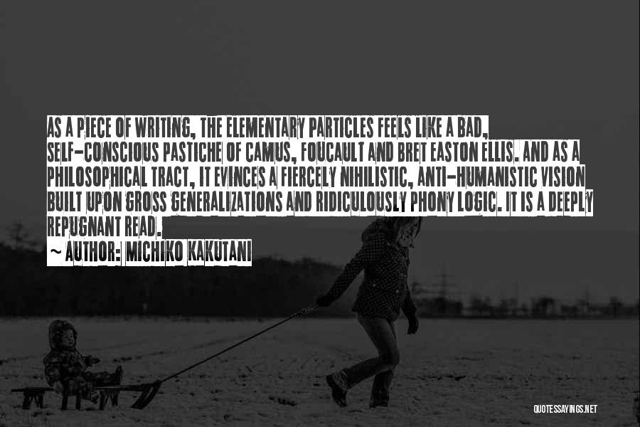 Anti-vigilantism Quotes By Michiko Kakutani