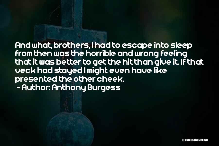 Anti Violence Quotes By Anthony Burgess