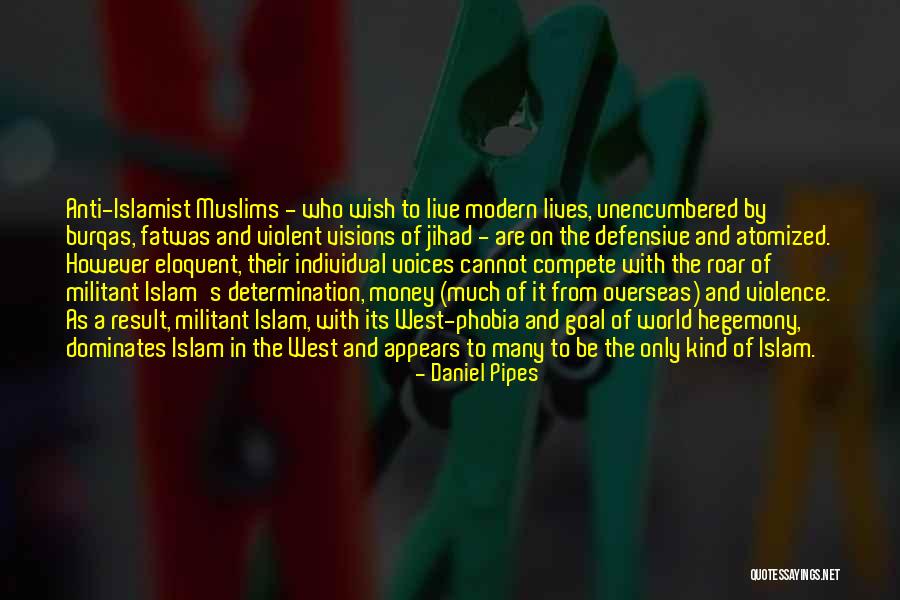 Anti Violence Quotes By Daniel Pipes Anti Violence Quotes By Daniel Pipes