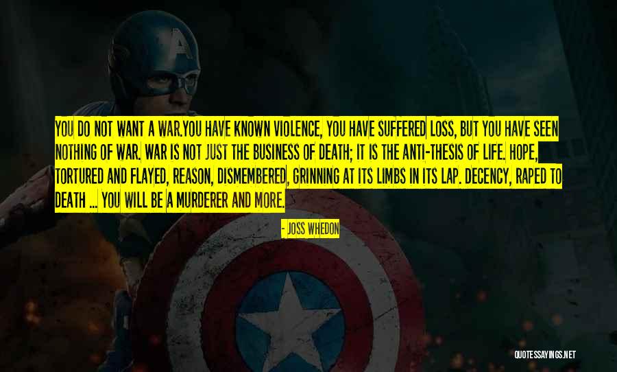 Anti Violence Quotes By Joss Whedon