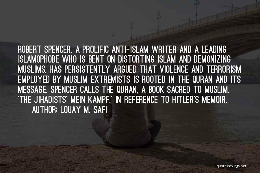 Anti Violence Quotes By Louay M. Safi