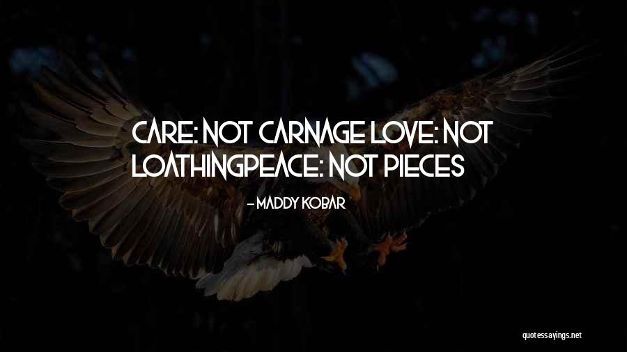 Anti Violence Quotes By Maddy Kobar Anti Violence Quotes By Maddy Kobar