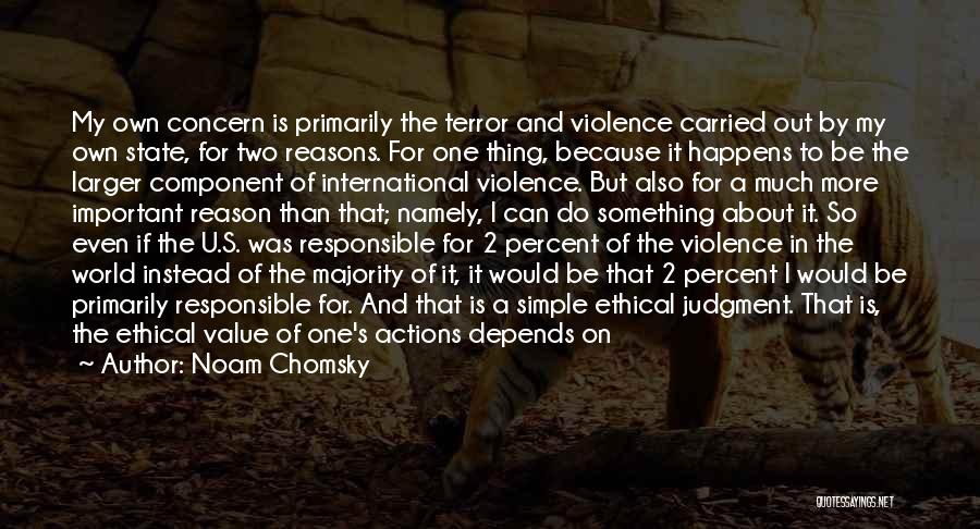 Anti Violence Quotes By Noam Chomsky
