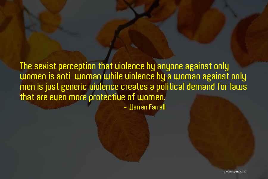 Anti Violence Quotes By Warren Farrell