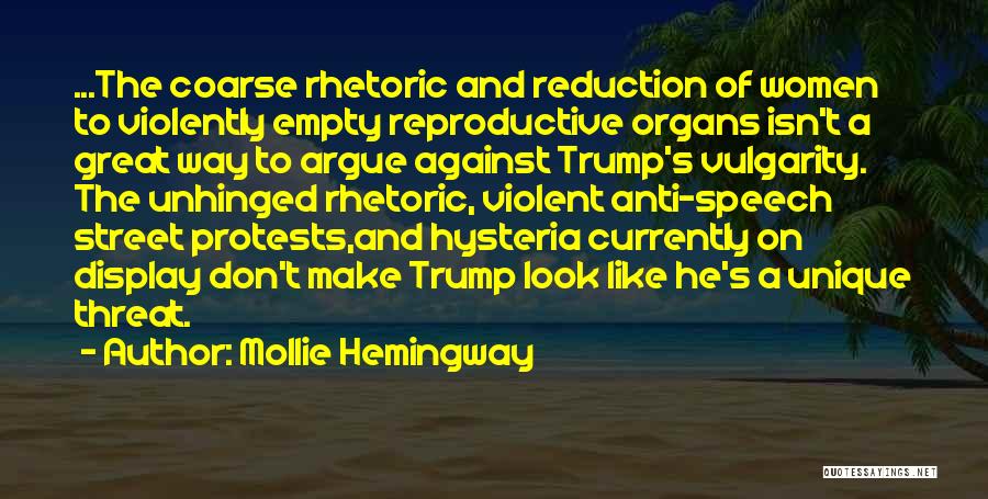 Anti Vulgarity Quotes By Mollie Hemingway