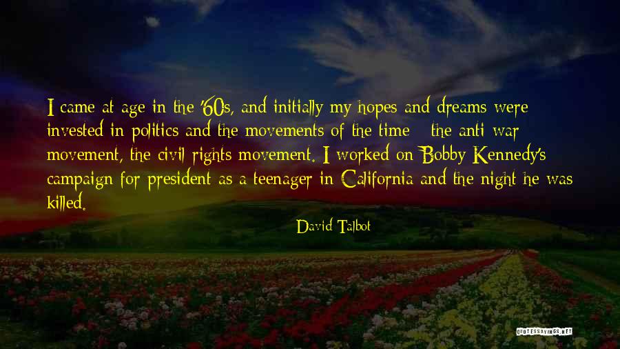 Anti War Movement Quotes By David Talbot Anti War Movement Quotes By David Talbot