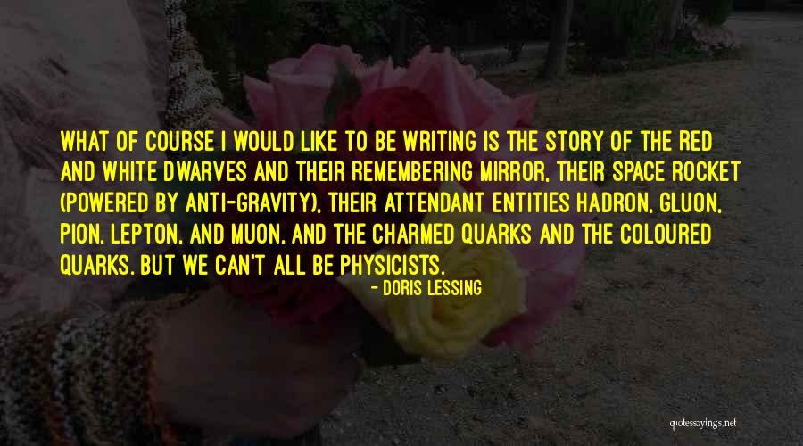 Anti White Quotes By Doris Lessing