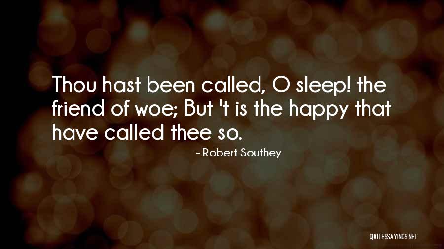 Anti White Watch Quotes By Robert Southey Anti White Watch Quotes By Robert Southey
