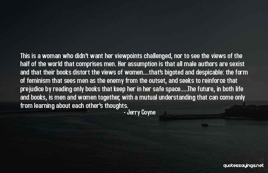 Anti Woman Quotes By Jerry Coyne