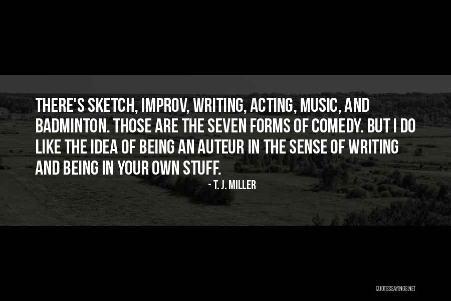 Antiaverageness Quotes By T. J. Miller Antiaverageness Quotes By T. J. Miller