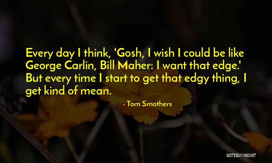 Anticancer Inc Quotes By Tom Smothers Anticancer Inc Quotes By Tom Smothers