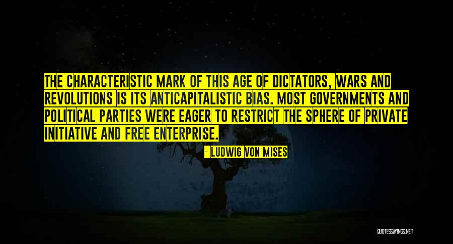 Anticapitalistic Quotes By Ludwig Von Mises Anticapitalistic Quotes By Ludwig Von Mises