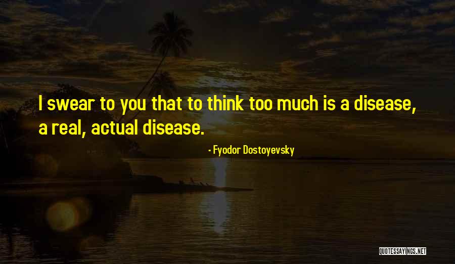 Antiche Mura Quotes By Fyodor Dostoyevsky Antiche Mura Quotes By Fyodor Dostoyevsky