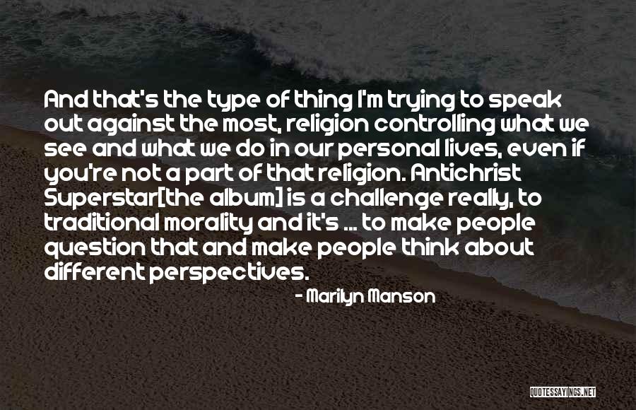 Antichrist Superstar Quotes By Marilyn Manson Antichrist Superstar Quotes By Marilyn Manson