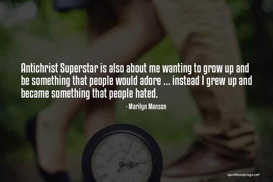 Antichrist Superstar Quotes By Marilyn Manson Antichrist Superstar Quotes By Marilyn Manson