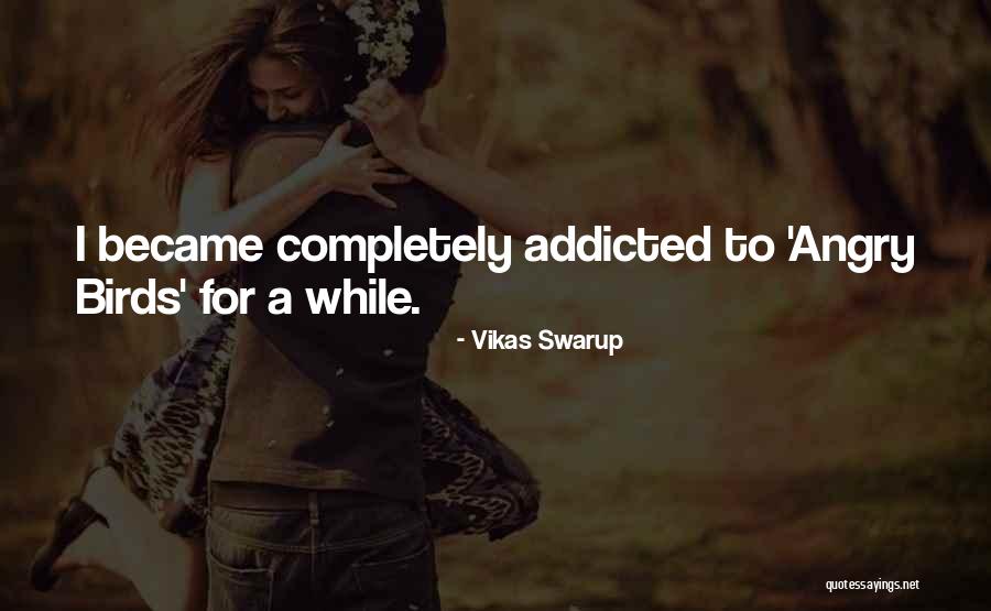 Antichristing Quotes By Vikas Swarup Antichristing Quotes By Vikas Swarup