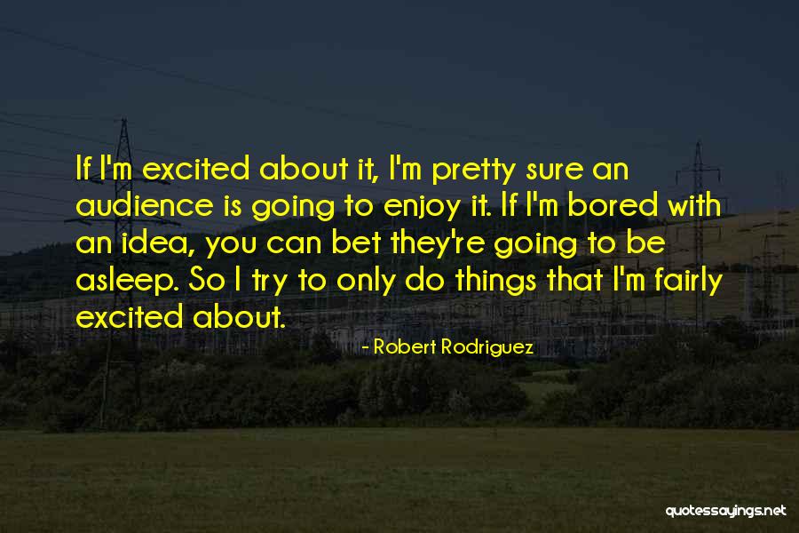 Antichrists Since 1900 Quotes By Robert Rodriguez Antichrists Since 1900 Quotes By Robert Rodriguez