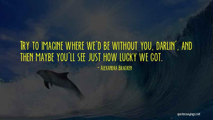 Anticipaciones Quotes By Alexandra Bracken Anticipaciones Quotes By Alexandra Bracken