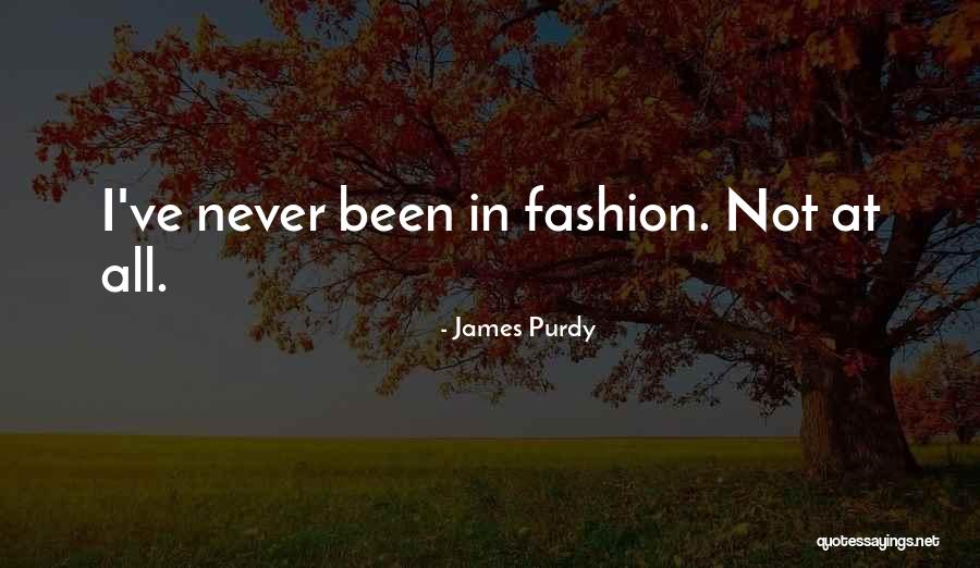 Anticipando Definicion Quotes By James Purdy Anticipando Definicion Quotes By James Purdy