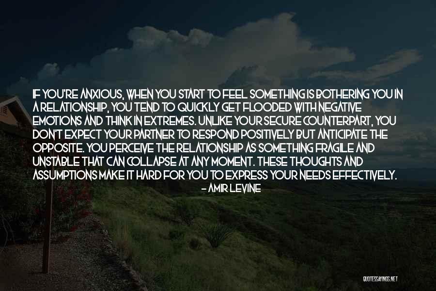 Anticipate Needs Quotes By Amir Levine Anticipate Needs Quotes By Amir Levine