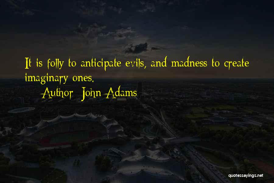 Anticipate Quotes By John Adams