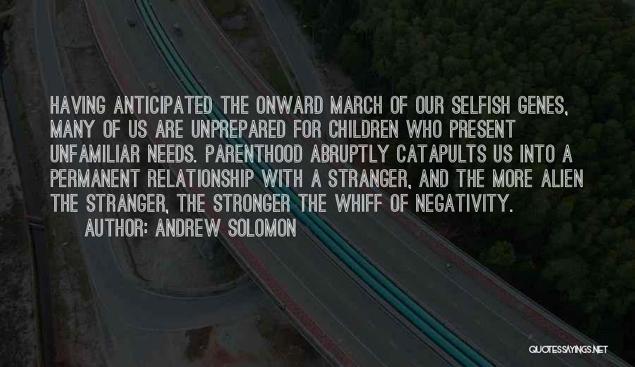 Anticipated Quotes By Andrew Solomon