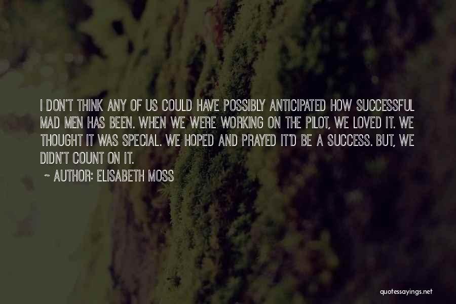 Anticipated Quotes By Elisabeth Moss