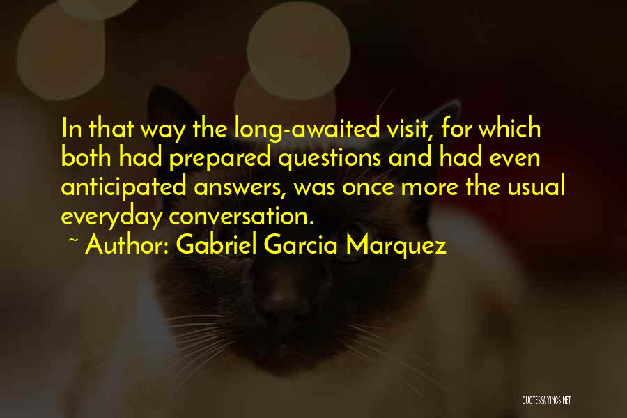 Anticipated Quotes By Gabriel Garcia Marquez