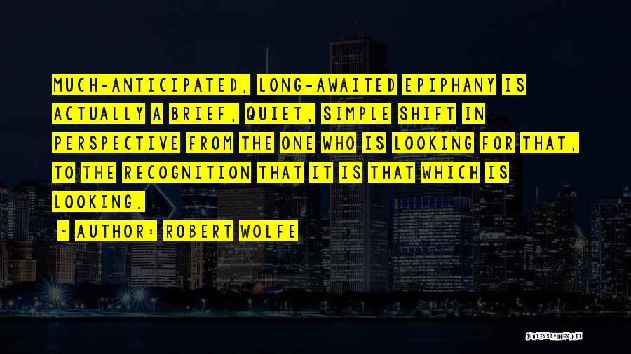 Anticipated Quotes By Robert Wolfe