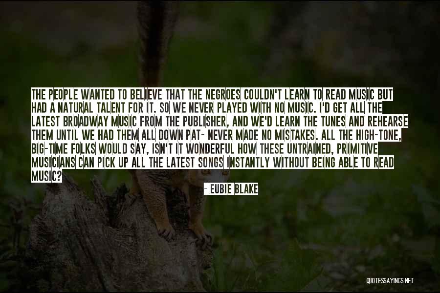 Anticipates Variability Quotes By Eubie Blake Anticipates Variability Quotes By Eubie Blake