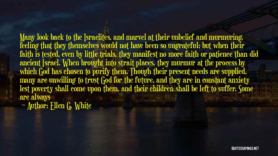 Anticipating Needs Quotes By Ellen G. White