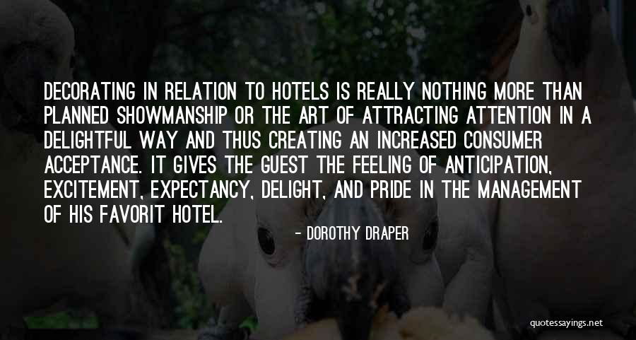 Anticipation And Excitement Quotes By Dorothy Draper Anticipation And Excitement Quotes By Dorothy Draper