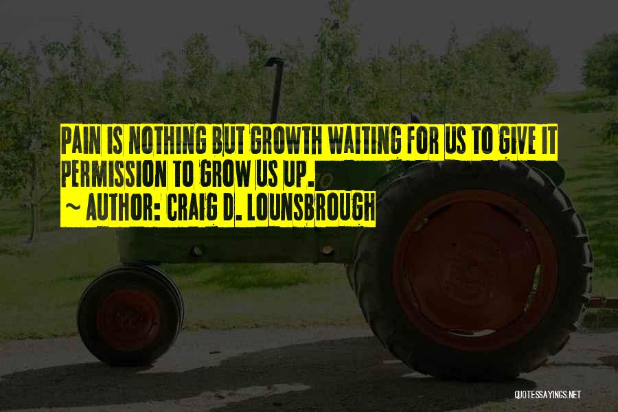 Anticipation Of Waiting Quotes By Craig D. Lounsbrough