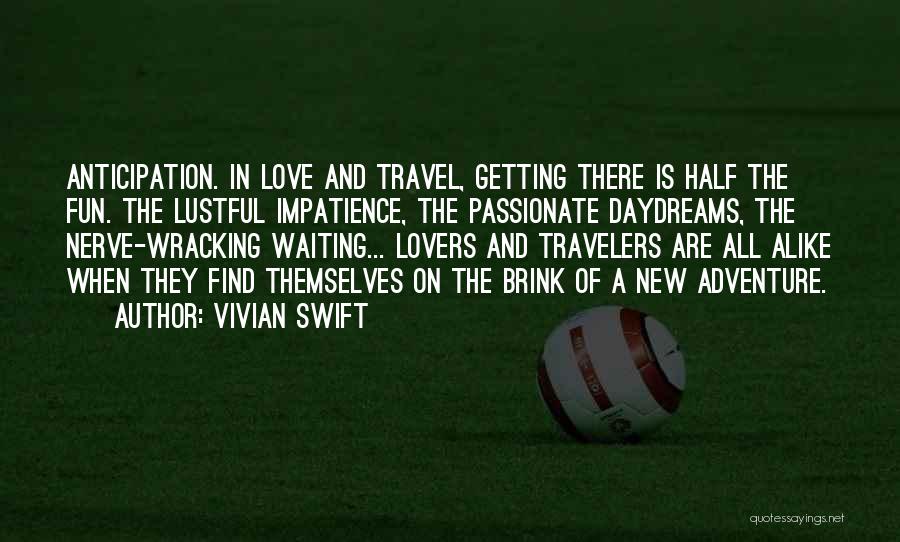 Anticipation Of Waiting Quotes By Vivian Swift
