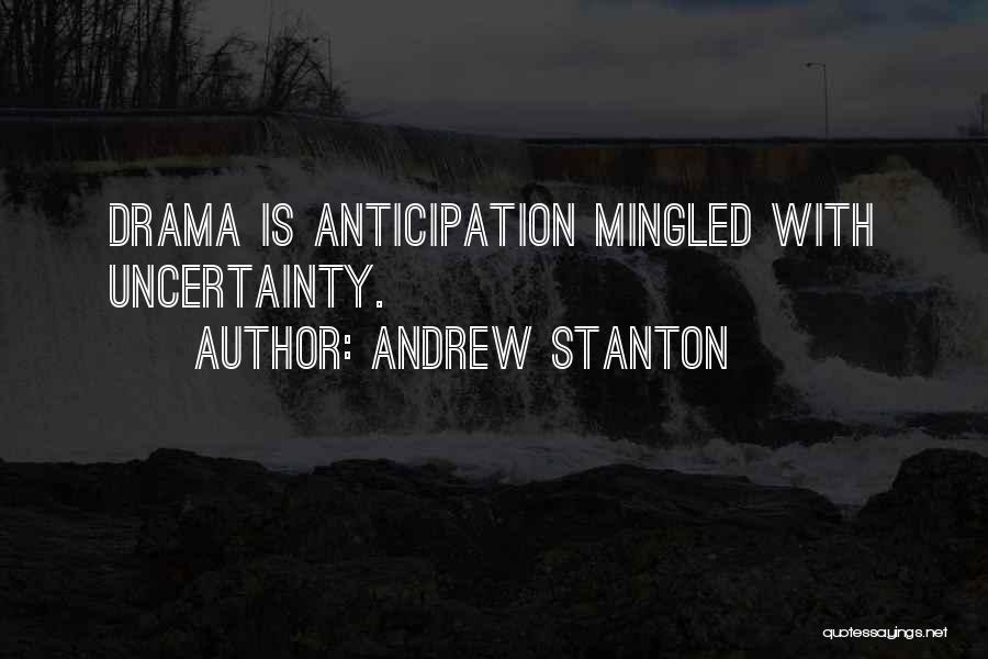 Anticipation Quotes By Andrew Stanton