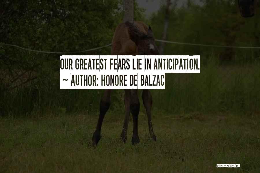 Anticipation Quotes By Honore De Balzac