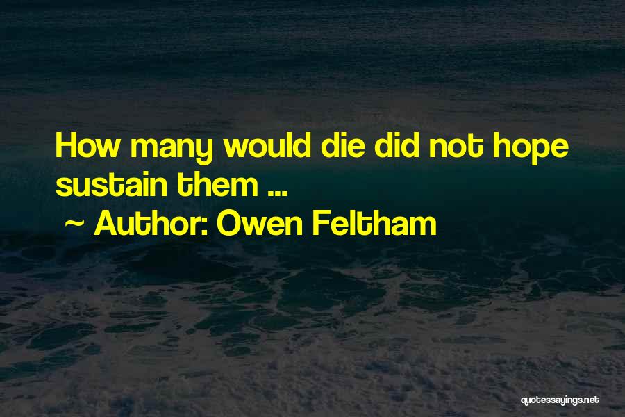 Anticipation Quotes By Owen Feltham