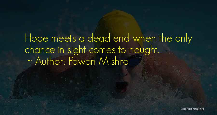 Anticipation Quotes By Pawan Mishra