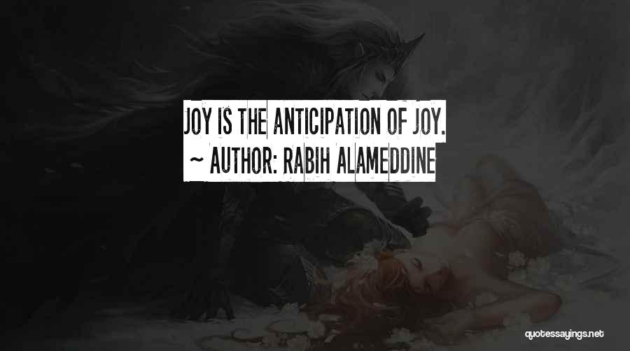 Anticipation Quotes By Rabih Alameddine