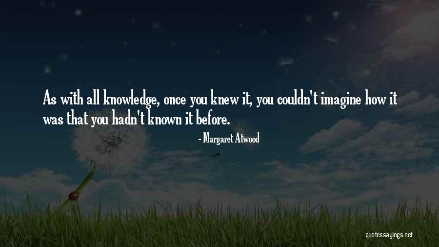 Anticiper Anglais Quotes By Margaret Atwood Anticiper Anglais Quotes By Margaret Atwood
