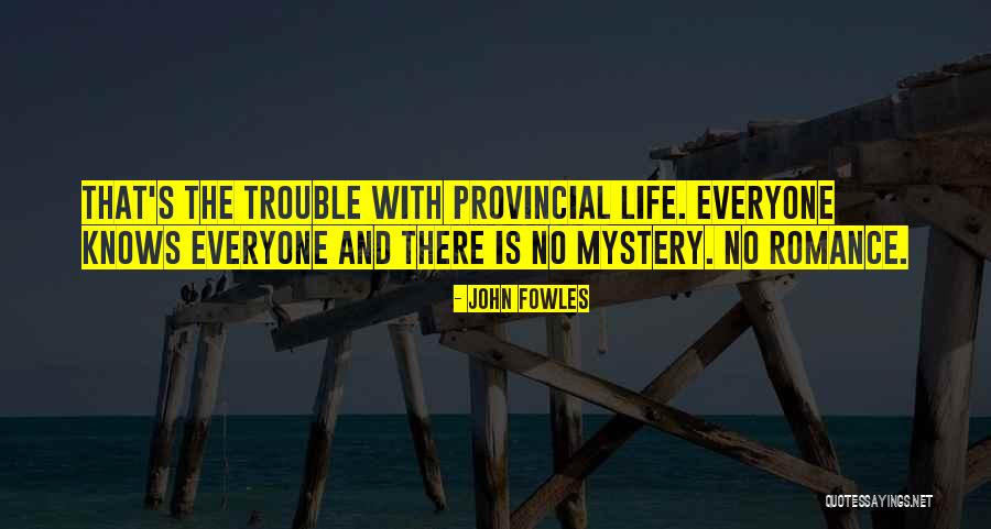Anticiper Phrases Quotes By John Fowles Anticiper Phrases Quotes By John Fowles