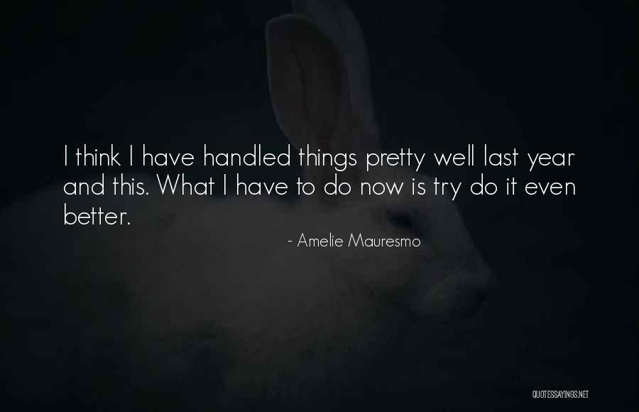 Anticommunism Quotes By Amelie Mauresmo Anticommunism Quotes By Amelie Mauresmo