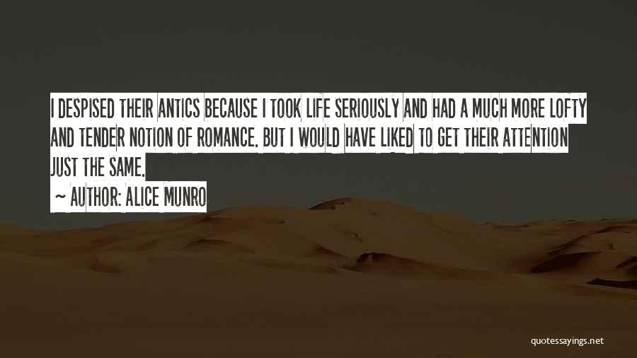 Antics Quotes By Alice Munro