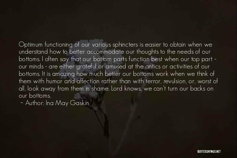 Antics Quotes By Ina May Gaskin